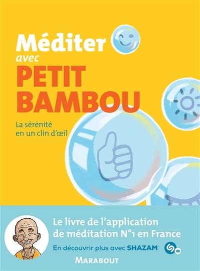 Méditer avec Petit Bambou : la sérénité en un clin d'oeil