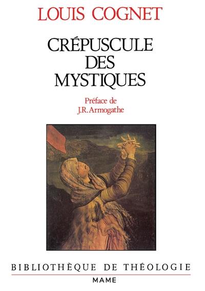 Crépuscule des mystiques