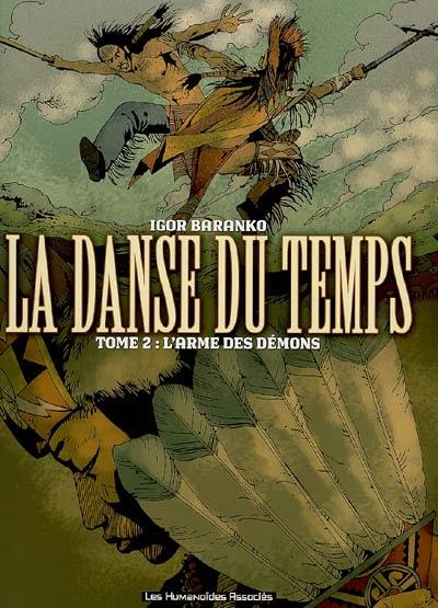 La danse du temps. Vol. 2. L'arme des démons