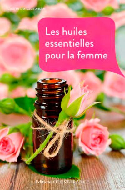 Les huiles essentielles pour la femme