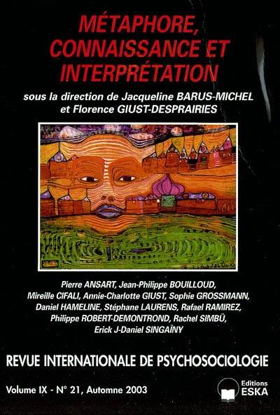 Revue internationale de psychosociologie, n° 21. Métaphores, connaissance et interprétation