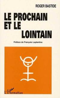 Le prochain et le lointain