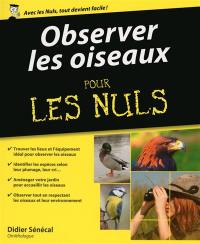 Observer les oiseaux pour les nuls