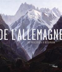 De l'Allemagne : de Friedrich à Beckmann