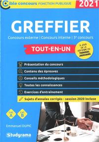 Greffier : concours externe, concours interne, 3e concours, tout-en-un : catégorie A, catégorie B, 2021