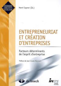 Entrepreneuriat et création d'entreprises : facteurs déterminants de l'esprit d'entreprise