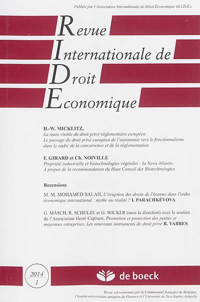 Revue internationale de droit économique, n° 1 (2014). La main invisible du droit privé réglementaire européen : le passage du droit privé européen de l'autonomie vers le fonctionnalisme dans le cadre de la concurrence et de la réglementation