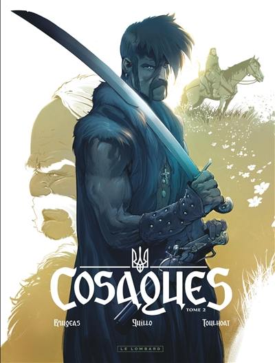 Cosaques. Vol. 2. Dans la gueule du loup