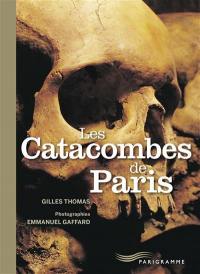 Les catacombes de Paris