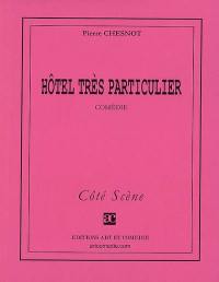 Hôtel très particulier : comédie