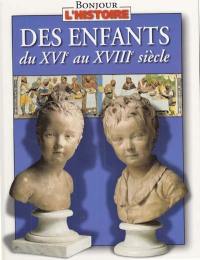 Des enfants du XVIe au XVIIIe siècle