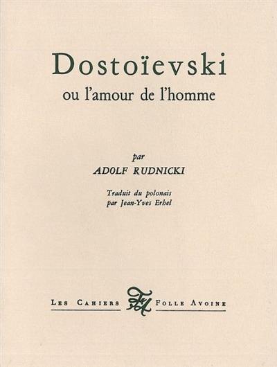 Dostoïevski ou L'amour de l'homme