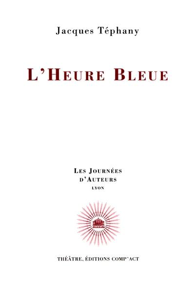 L'heure bleue