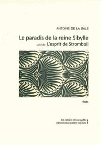 Le paradis de la reine Sibylle. L'esprit de Stromboli