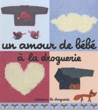 Un amour de bébé à la droguerie