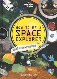 How to be a space explorer