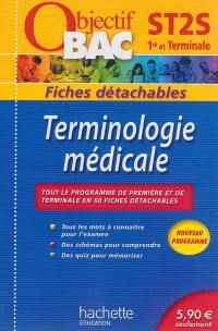 Terminologie médicale 1re et terminale ST2S : tout le programme de première et de terminale en 60 fiches détachables