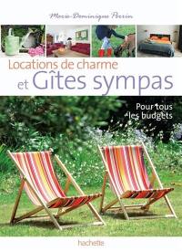 Locations de charme et gîtes sympas : 136 gîtes de charme à prix sympas : pour tous les budgets