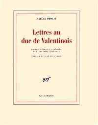 Lettres au duc de Valentinois