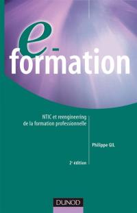 E-formation : NTIC et reengineering de la formation professionnelle