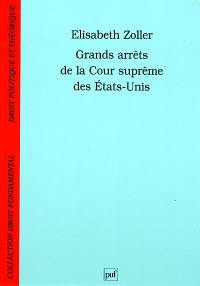 Grands arrêts de la Cour suprême des Etats-Unis