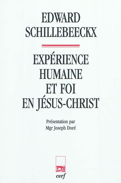 Expérience humaine et foi en Jésus-Christ