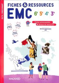 Fiches & ressources EMC 6e, 5e, 4e, 3e : fichier photocopiable + banque de ressources : nouveaux programmes 2024