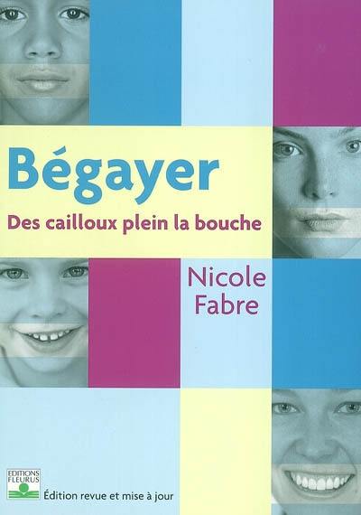 Bégayer : des cailloux plein la bouche