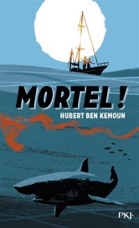 Mortel !