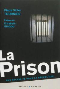 La prison : une nécessité pour la République