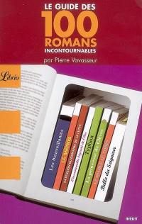 Le guide des 100 romans incontournables