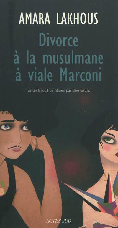 Divorce à la musulmane à viale Marconi