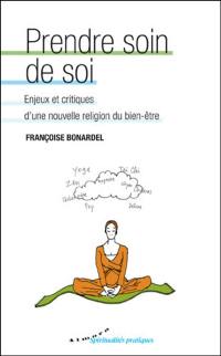 Prendre soin de soi : enjeux et critiques d'une nouvelle religion du bien-être