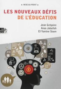 Les nouveaux défis de l'éducation : rénover l'éducation, transformer la société