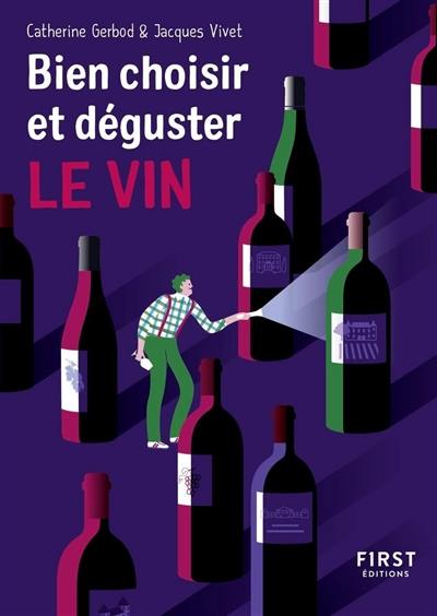 Bien choisir et déguster le vin