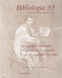 Les stratégies éditoriales à l'époque de l'incunable : le cas des anciens Pays-Bas