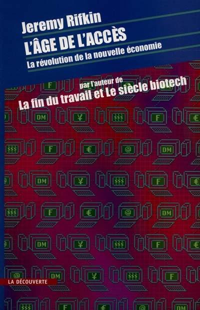 L'âge de l'accès : la révolution de la nouvelle économie