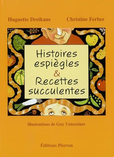 Histoires espiègles et recettes succulentes