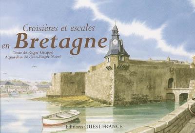 Croisières et escales en Bretagne