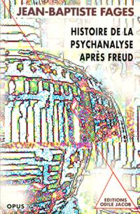 Histoire de la psychanalyse après Freud