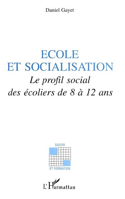 Ecole et socialisation : le profil social des écoliers de 8 à 12 ans