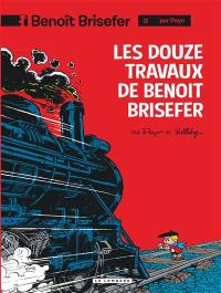 Benoît Brisefer. Vol. 3. Les douze travaux de Benoît Brisefer