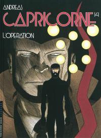 Capricorne. Vol. 14. L'opération