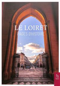 Le Loiret : pages d'histoire