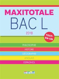 Maxitotale bac L 2018 : tout-en-un