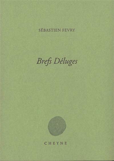 Brefs déluges