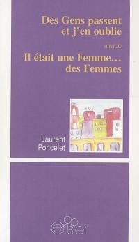 Des gens passent et j'en oublie. Il était une femme... des femmes