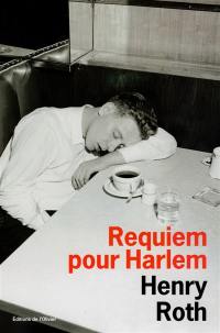 A la merci d'un courant violent. Vol. 4. Requiem pour Harlem