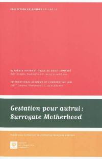 Gestation pour autrui. Surrogate motherhood