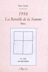 1916, la bataille de la Somme